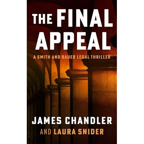 The Final Appeal: A Legal Thriller - Paperback
