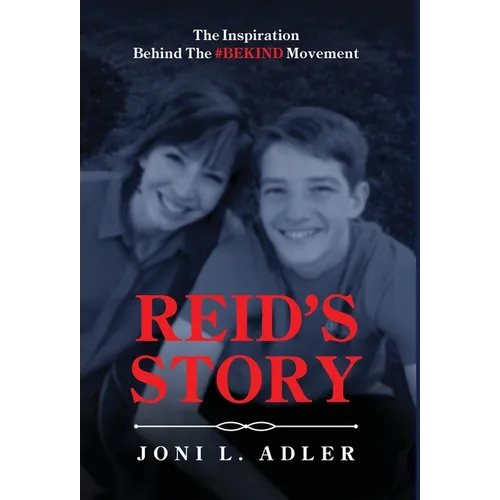 Reid's Story: The Inspiration Behind The 
