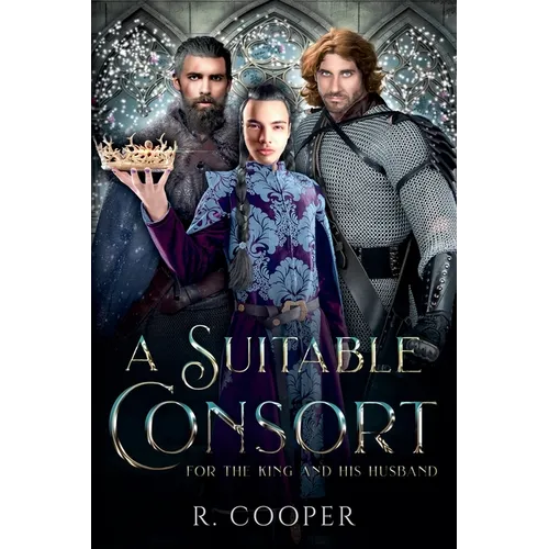 A Suitable Consort (For the King and His Husband) - Paperback