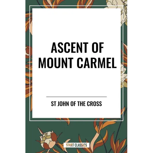 Ascent of Mount Carmel - Hardcover