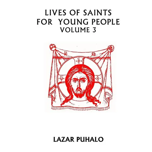 Lives of Saints For Young People Volume 3: Volume 3 - Paperback