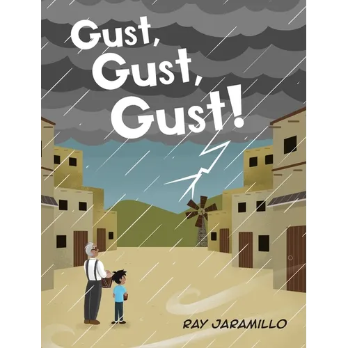 Gust, Gust, Gust! - Hardcover