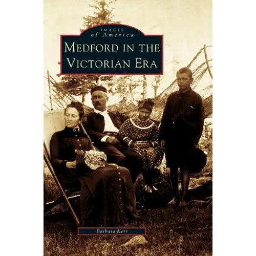 Medford in the Victorian Era - Hardcover