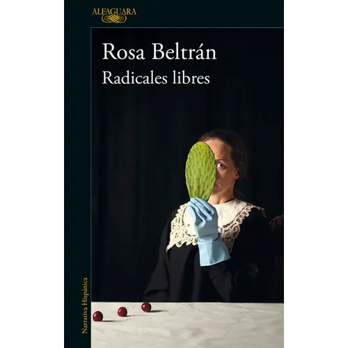 Radicales Libres / Free Radicals - Paperback