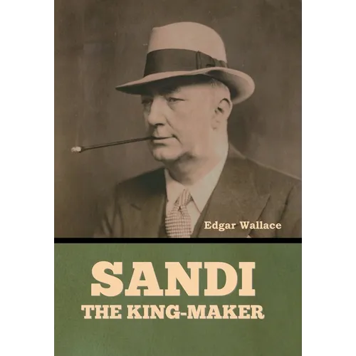 Sandi, the King-maker - Hardcover