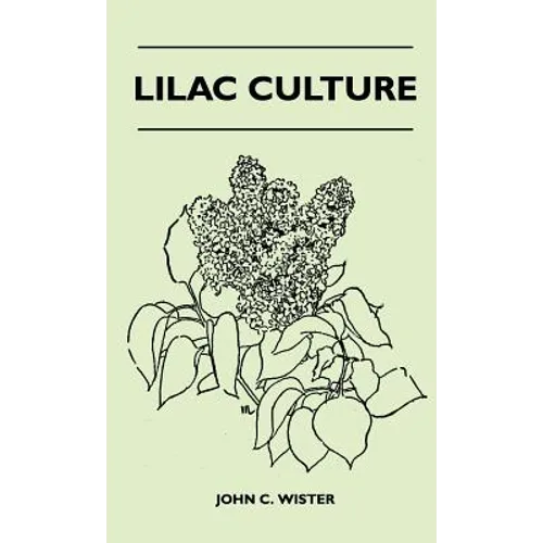 Lilac Culture - Hardcover