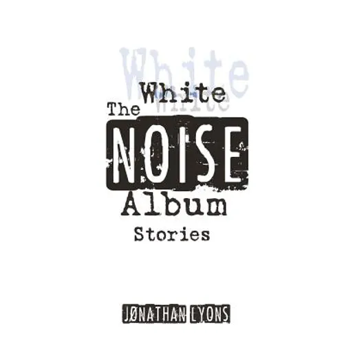 The White Noise Album - Paperback