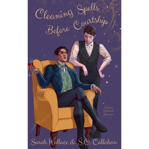Cleaning Spells Before Courtship: A Historical MM Romance - Hardcover