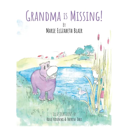 Grandma Is Missing - Hardcover
