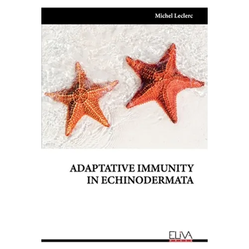Adaptative Immunity in Echinodermata - Paperback