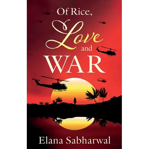 Of Rice, Love and War - Paperback