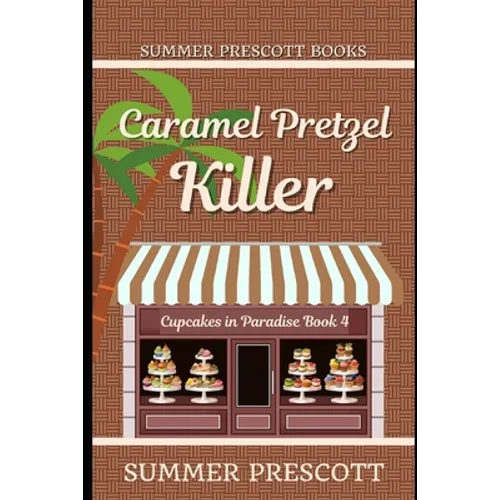 Caramel Pretzel Killer - Paperback