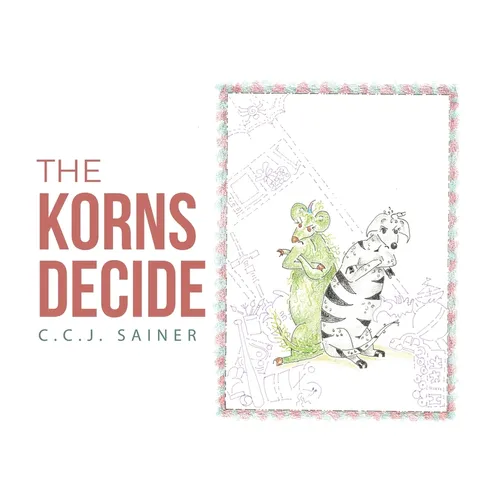 The Korns Decide - Hardcover