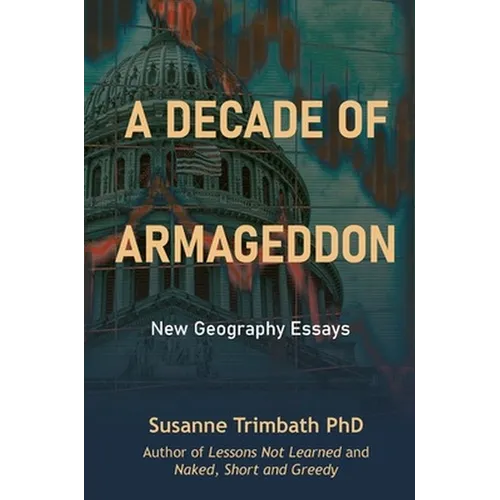 A Decade of Armageddon: New Geography Essays - Paperback