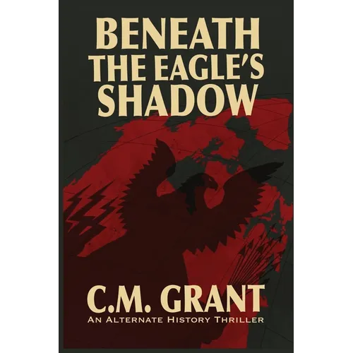 Beneath the Eagle's Shadow - Paperback