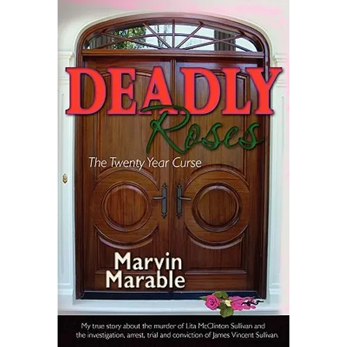 Deadly Roses: The Twenty Year Curse - Paperback