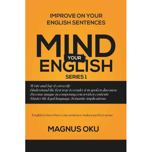 Mind Your English Series 1: Improve on Your English Sentences - Paperback