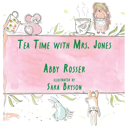 Tea Time with Mrs. Jones - Hardcover