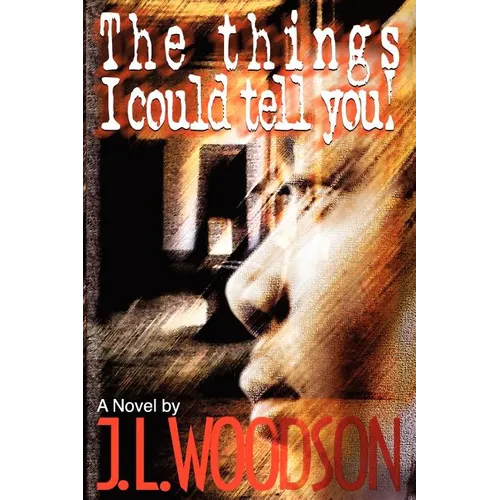 The Things I Could Tell You! - Paperback