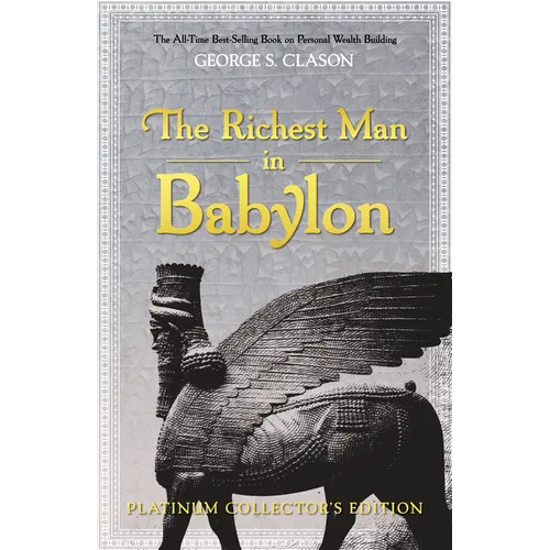 The Richest Man in Babylon: Platinum Collector's Edition - Hardcover