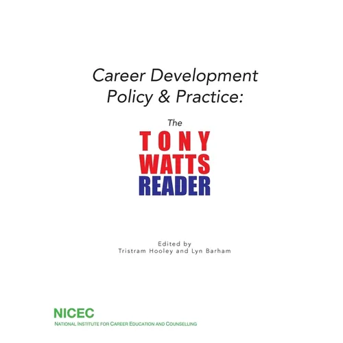 Career Development Policy & Practice: The Tony Watts Reader - Paperback