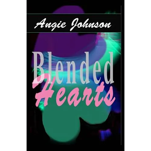 Blended Hearts - Paperback