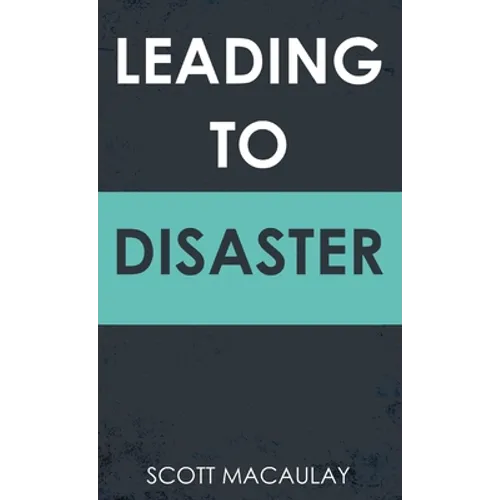 Leading to Disaster - Hardcover