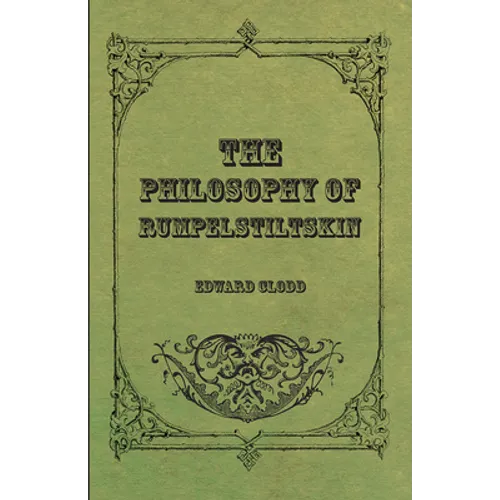 The Philosophy Of Rumpelstiltskin - Paperback