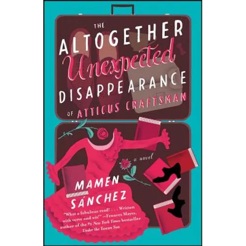 The Altogether Unexpected Disappearance of Atticus Craftsman - Paperback