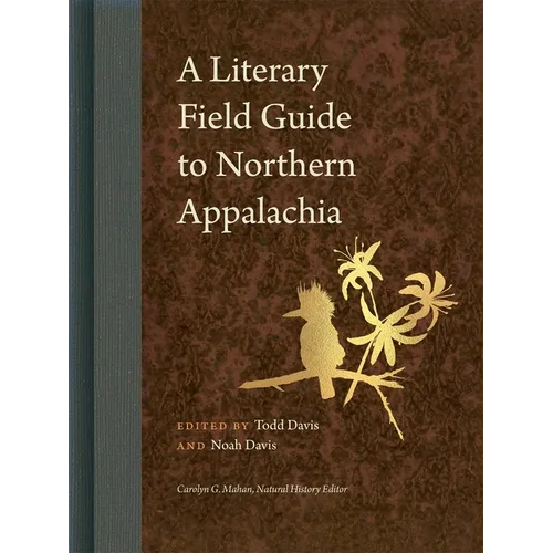 A Literary Field Guide to Northern Appalachia