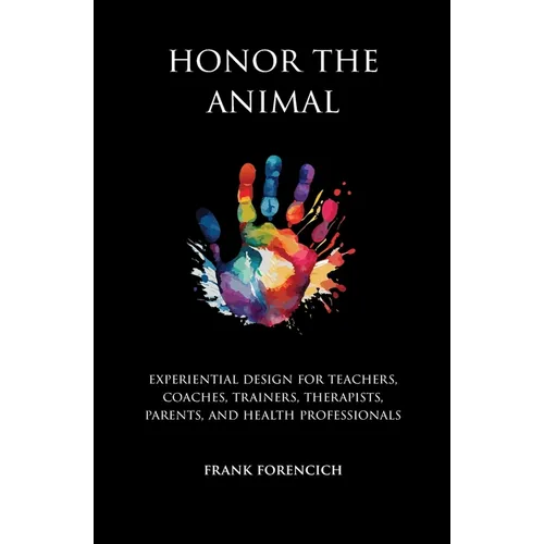 Honor the Animal - Paperback