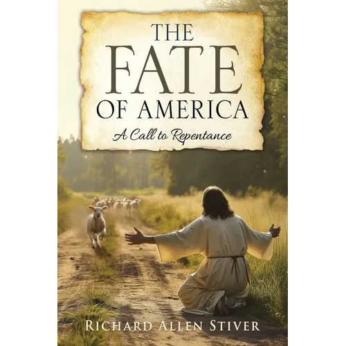 The Fate of America: A Call to Repentance