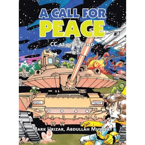 A Call for Peace: Cc at War's End - Hardcover