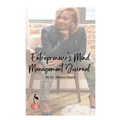 Entrepreneur's Mind Management Journal - Paperback