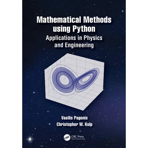 Mathematical Methods using Python: Applications in Physics and Engineering