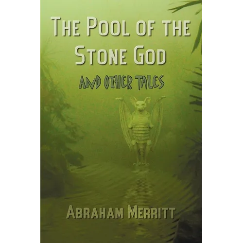 The Pool of the Stone God and Other Tales - Paperback