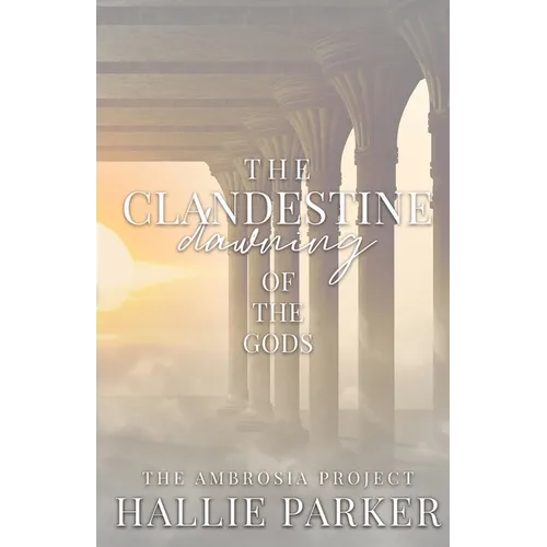 The Clandestine Dawning of the Gods - Paperback