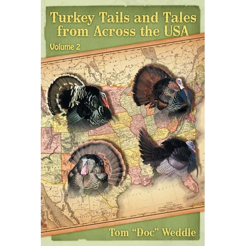 Turkey Tails and Tales from Across the USA: Volume 2 - Paperback