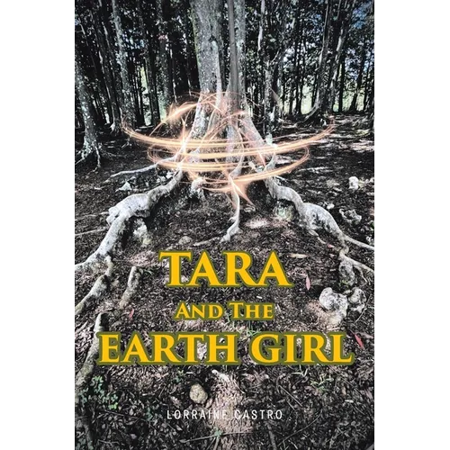 Tara and the Earth Girl - Paperback