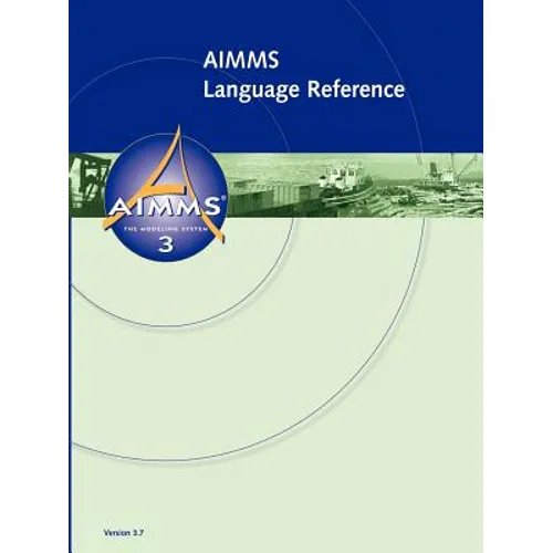 AIMMS - Language Reference - Paperback