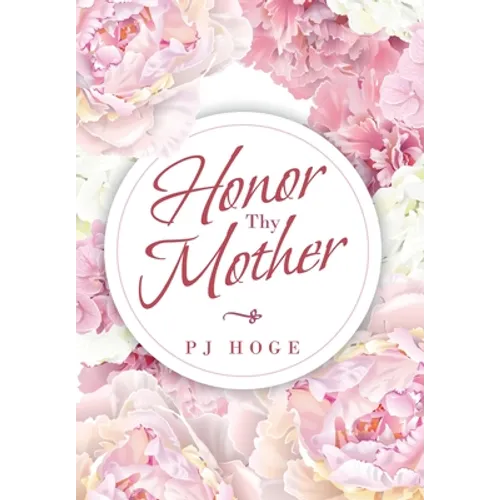 Honor Thy Mother - Hardcover