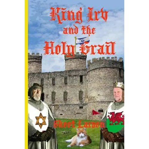 King Irv and the Holy Grail - Paperback