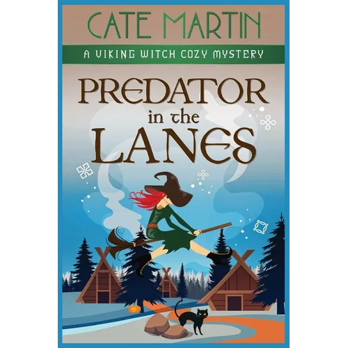 Predator in the Lanes: A Viking Witch Cozy Mystery - Paperback