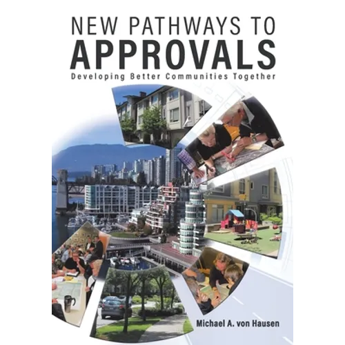 New Pathways to Approvals: Developing Better Communities Together - Paperback