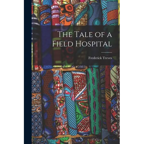 The Tale of a Field Hospital - Paperback