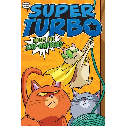 Super Turbo Meets the Cat-Nappers - Paperback