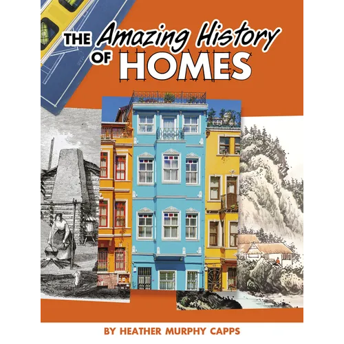 The Amazing History of Homes - Paperback