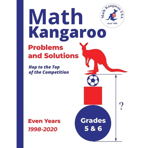 Math Kangaroo Problems and Solutions - Grades 5 & 6 - Even Years