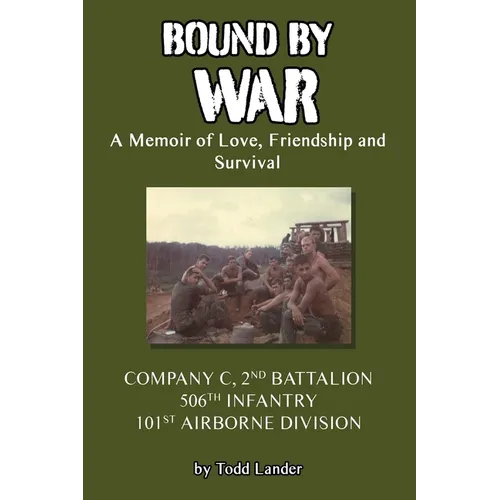 Bound by War: A Memoir of Love, Friendship and Survival - Paperback