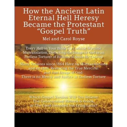 How the Ancient Latin Eternal Hell Heresy Became the Protestant 